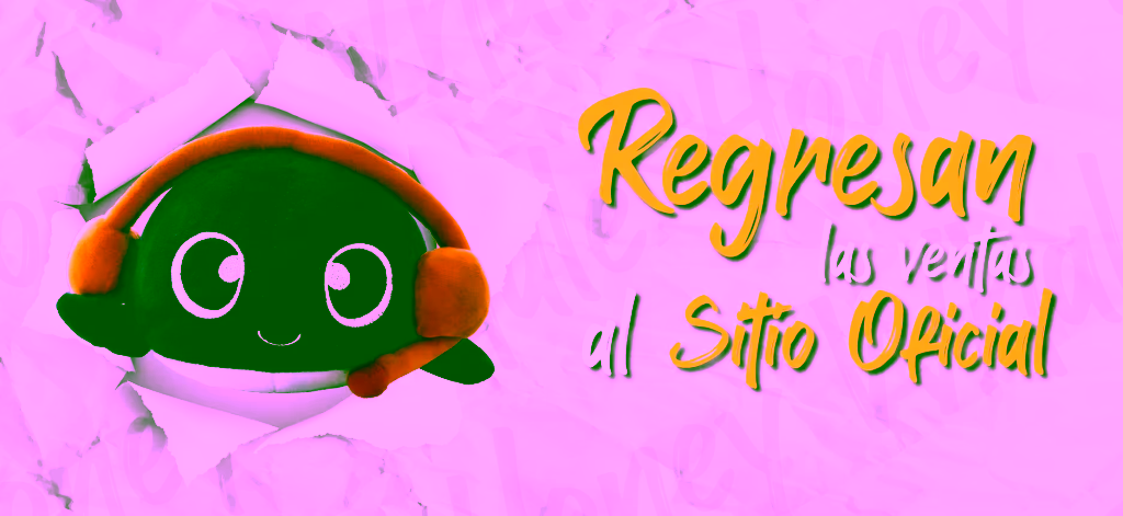 Honey Whale Regresando las Ventas al Sitio Oficial
